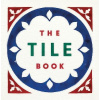 The Tile Book - History * Pattern * Design