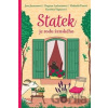 Statek je rodu ženského - Jana Jurmanová, Dagmar Lachmanová, Radmila Tomšů, Kateřina Vágnerová