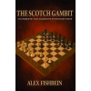 The Scotch Gambit: An Energetic and Aggressive System for White