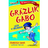 Grázlik Gabo lieta v oblakoch | Francesca Simon