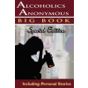 Alcoholics Anonymous - Big Book Special Edition - Including