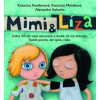 Mimi a Líza - Katarína Moláková; Alexandra Salmela; Katarína Ker