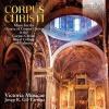 CORPUS CHRISTI; Victoria Musicae, Josep R. Gil-Tàrrega (CD) (BRILLIANT CLASSICS)