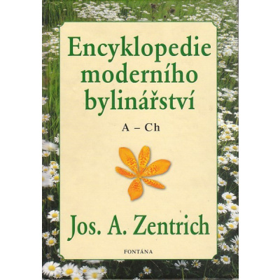 Encyklopedie moderního bylinářství A-Ch (Josef Antonín Zentrich)