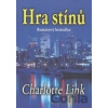 Hra stínů - Charlotte Link