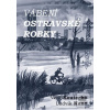 Vábení ostravské robky (neuvedené, Ludvík Kunc, Věra Koutecká)
