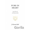 Pure in Heart - J. Garrett Kell