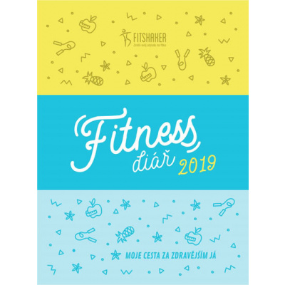 Fitness diář 2019 - Moje cesta za zdravějším JÁ