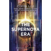 The Supernova Era - Cixin Liu