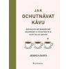 Jak ochutnávat kávu - Jessica Easto