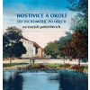 Hostivice a okolí od Tuchoměřic po Ořech na starých pohlednicích - Kučera Jiří, Alena Kučerová