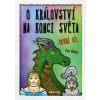 O království Na konci světa – 1. díl - Petr Blinka