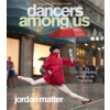 Dancers Among Us