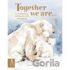 Together We Are... - Sarah Maycock, Christina Sutton