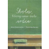 Škola, ktorej sme dali srdce - Baloha, Anna Gorduličová František