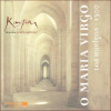 O Maria Virgo - Las Huelgas 1300 (CD) (Ensemble Kantika)