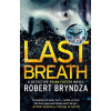 Last Breath (Robert Bryndza)(Brožovaná)