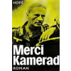 Merci, Kamerad (Günter Hofe)(Pevná)