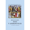 Svet v anekdotách - Milan Stano