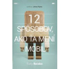 12 spôsobov, ako ťa mení mobil - Tony Reinke