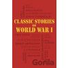 Classic Stories of World War I - Joseph Et Al Conrad
