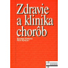 Zdravie a klinika chorôb - Katarína Kopecká, Petr Kopecký