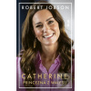 Catherine, Princezná z W… (Robert Jobson)