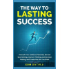 The Way to Lasting Success - Som Bathla