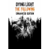 Dying Light: The Following (Enhanced Edition)