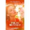 Tak sa to stalo - Erika Hornáková