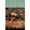 Future Men (Douglas Wilson)(Brožovaná)