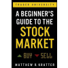 A Beginner's Guide to the Stock Market