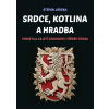 Srdce, kotlina a hradba - Štěpán Jiřička