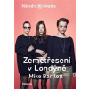 Zemětřesení v Londýně (Mike Bartlett)