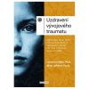 Uzdravení vývojového traumatu - Laurence Heller, Aline LaPierre