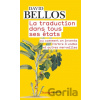 La traduction dans tous ses états - David Bellos