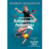 Ako sa stať futbalovou hviezdou - Andrew Henderson