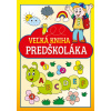 Veľká kniha predškoláka | autor neuvedený