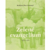 Zelené evangelium - Antonyč Bohdan Ihor