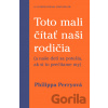 Toto mali čítať naši rodičia - Philippa Perry