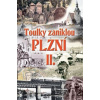 Toulky zaniklou Plzní II. Jan Hajšman CZ