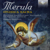 TARQUINIO MERULA Musica Sacra (CD) (Melanie Remaud, Antonella Gianese, Martha Fumagalli, Paolo Borgonovo, Salvo Vitale, Il Demetri, Maurizio Schiavo)
