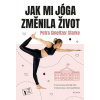 Jak mi jóga změnila život - Petra Smeltzer