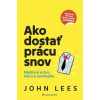 Ako dostať prácu snov - John Lees