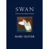 Mary Oliver - Swan