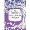 The Fairy Tales and Stories of Hans Christian Andersen