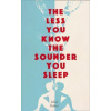 The Less You Know The Sounder You Sleep
