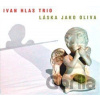 Láska jako oliva - Ivan Hlas