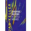 Evropské rozpory ve světle migrace - Keller Jan