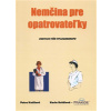 Nemčina pre opatrovateľky (Petra Kutišová, Karin Kolářová)